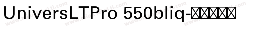 UniversLTPro 550bliq字体转换